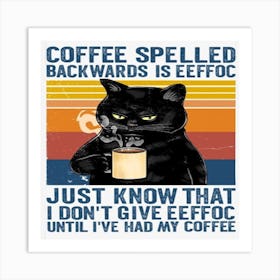 Coffee Spelt Backwards Art Print