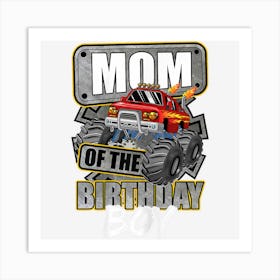 Womens Mom Of The Birthday Boy Monster Truck Party Art Print