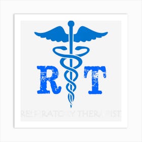 Respiratory Therapist Gifts Certified Rt Therapy Art Print