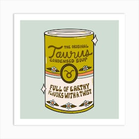 Taurus Soup Art Print