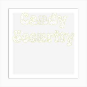 Funny Candy Security Lazy Halloween Costum Art Print