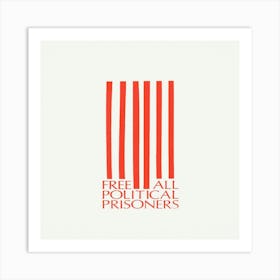 Free All Political Prisoners Art Print