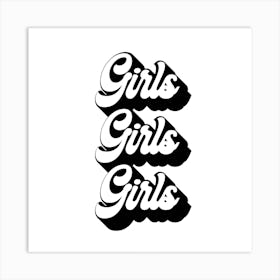 Girls Girls Girls Retro Font Square Art Print