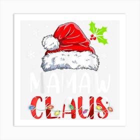 Mamaw Claus Shirt Christmas Pajama Family Matching Xmas Art Print