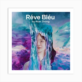 Reve Bleu Art Print