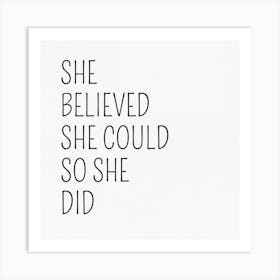 She Believed She Could So She Did Art Print