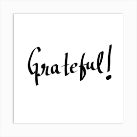 Grateful Art Print