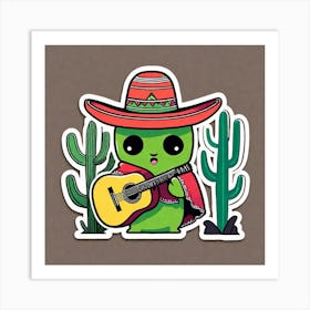 Cactus Wearing Mexican Sombrero And Poncho And Guitar Sticker 2d Cute Fantasy Dreamy Vector Ill (1) Art Print