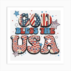 Trending God Bless The Usa 4th Of July Patriot Usa Flag Art Print