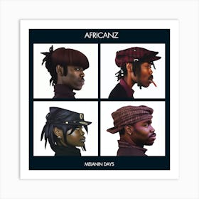 Africanz - Melanin Days Art Print