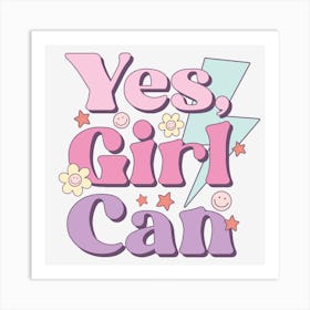 Yes Girl Can Art Print