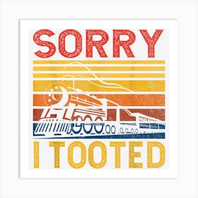 Sorry I Tooted Rc Funny Model Building Art Print