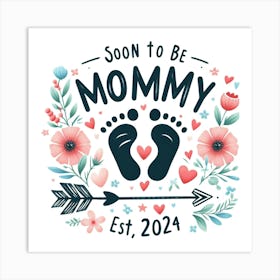 Soon To Be Mommy Art Print