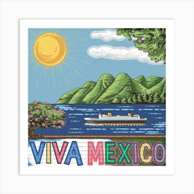 Viva Mexico Art Print