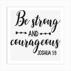 Religious Bible Sayings Women Be Strong & Courageous Art Print