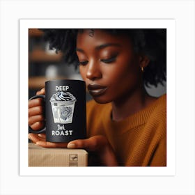 Deep Roast Coffee Mug Art Print