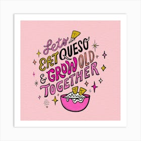Queso Forever Art Print