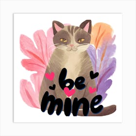 Be Mine Art Print