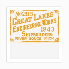 Great Lakes Engineering Works Art Print