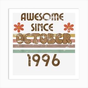 Awesome Since October 1996 Year Old Birthday Retro Art Print