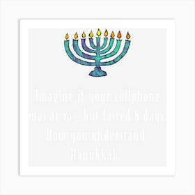 Funny Sarcastic Hanukkah Chanukah Cellphone Quote Gif Art Print