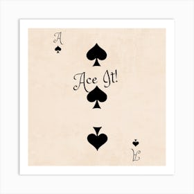 Ace It Square Art Print