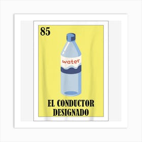 Funny Mexican Design For Parties El Conductor Designado Art Print