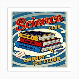 Science Club,vintage college poster 1 Art Print