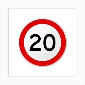 20mph Speed Limit Sign.A fine artistic print that decorates the place.53 Art Print