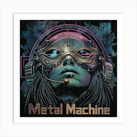 Metal Machine Art Print