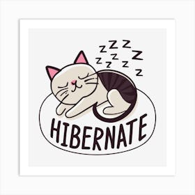 Hibernate Art Print