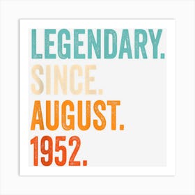 Legendary Since August 1952 71st Birthday Art Print