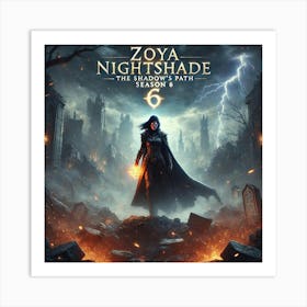 Zoya Nightshade Season6 Title Screen Art Print