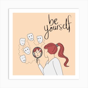 Be Yourself Art Print