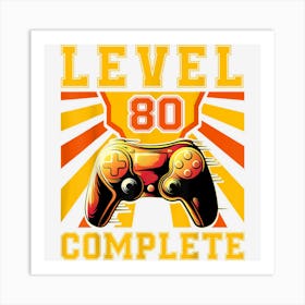 Gamer Gamer Controller 80th Birthday Level 80 Art Print