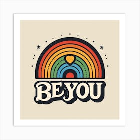 Be You Art Print