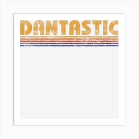 Retro Dantastic First Name Dan Daniel Funny Art Print