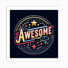 Badge Awesome Art Print