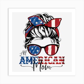 All American Mom 4th Of July Women Messy Bun Art Print