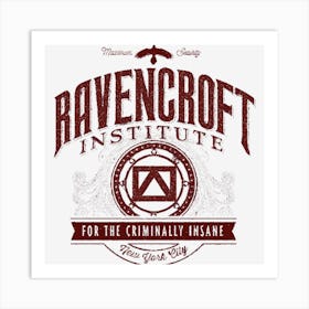 Ravencroft Institute For The Criminally Insane Art Print