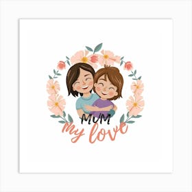 Mommy Love Art Print