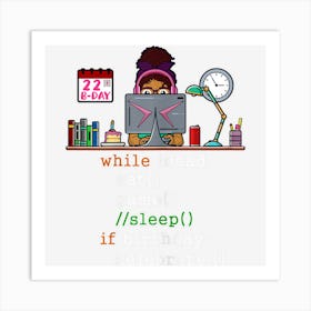 Womens 22nd Birthday I Video Gamers & Coder I Eat Game Sleep Art Print