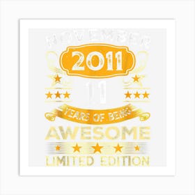 11 Year Old Awesome Since November 2011 11th Birthday Gift Art Print