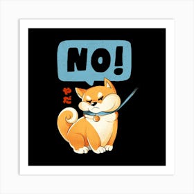 Shiba NO - Cute Funny Shiba Inu Dog Gift 1 Art Print