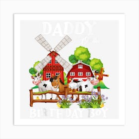 Daddy Of The Birthday Boy Farm Animals Birthday Party Art Print