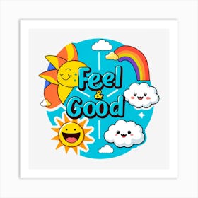 Feel Good 1 Art Print