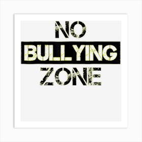 No Bullying Zone Bully Awareness Anti Violence Orange Art Print