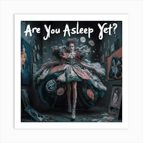 A Striking Illustration Titled Are You Asleep Yet 0a A Kdqtbub5 9mlljv G Nrnruhi1sswoefvpjoq2ng Art Print