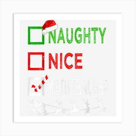 Naughty Nice Math Teacher Christmas Pajamas Funny Santa Hat Art Print