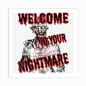 Welcome To Your Nightmare Halloween Art Print